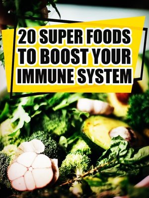 cover image of 20 Super Foods to Boost Your Immune System